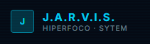 J.A.R.V.I.S. — Hiperfoco Sytem
